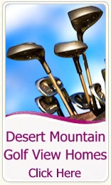 Desert Mountain Golf View Homes
