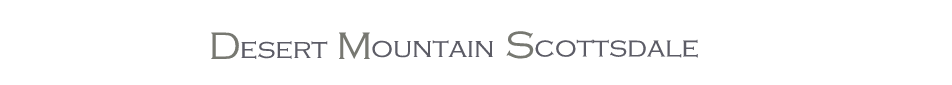 Desert Mountain Real Estate Arizona